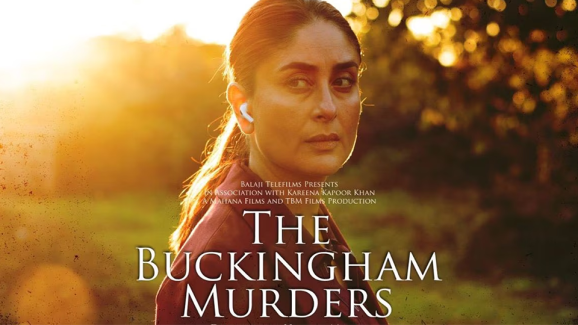 OTT Release :  Kareena Kapoor Khan’s The Buckingham Murders Ott debut announced