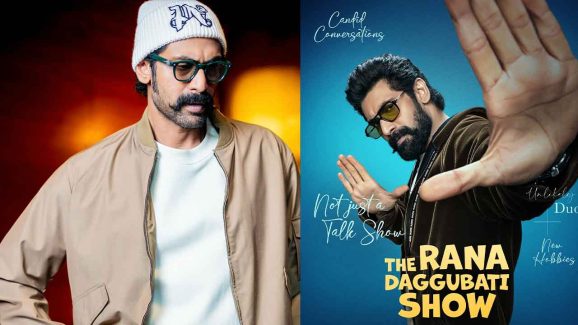 The Rana Daggubati Show: Unveiling the Star-Studded Guest Line-Up!