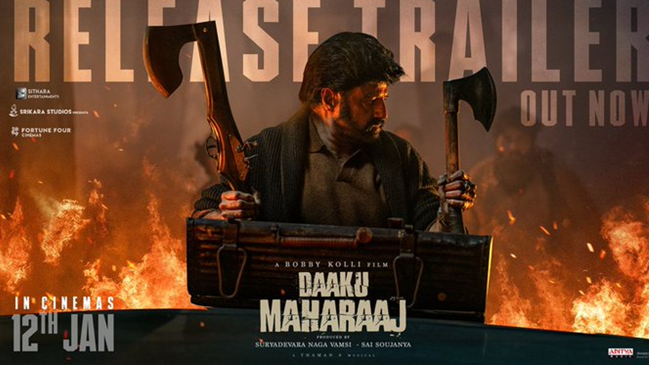 Daaku Maharaaj : Nandhamuri Balakrishna’s much awaited new trailer out