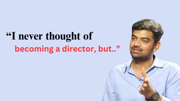 Goutam Tinnanuri: “I never thought of becoming a director, But..!
