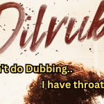 Dilruba Movie Hero: “I can’t do Dubbing.. I have throat pain”