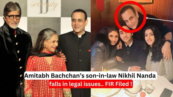 Amitabh Bachchan’s son-in-law Nikhil Nanda falls in legal issues.. FIR Filed !