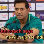 Ind VS Pak: Pakistan coach says he will suprise India. What and how?