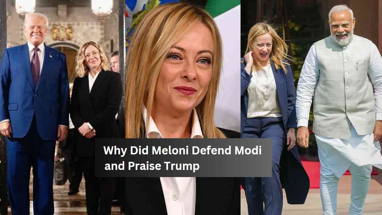 Italian PM Meloni’s Outburst: Defends Modi, Praises Trump