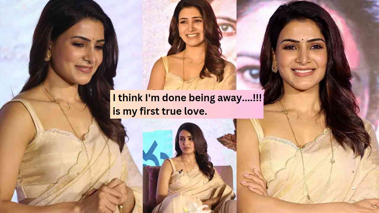 Samantha’s First Love Revealed: You’ll Be Shocked!