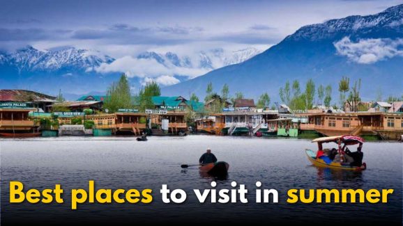 Places to Visit in Summer In India