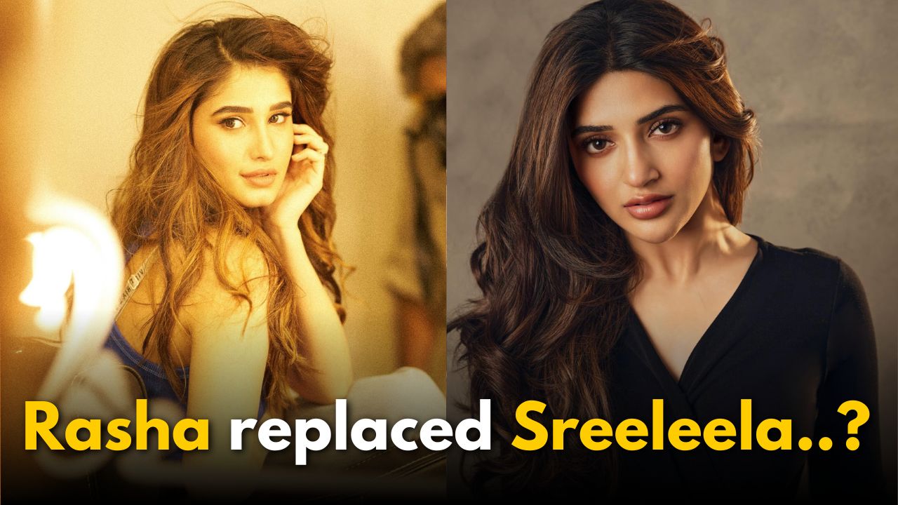 Sreeleela to Rasha Thadani : Replaced in Pati Patni Aur 2?