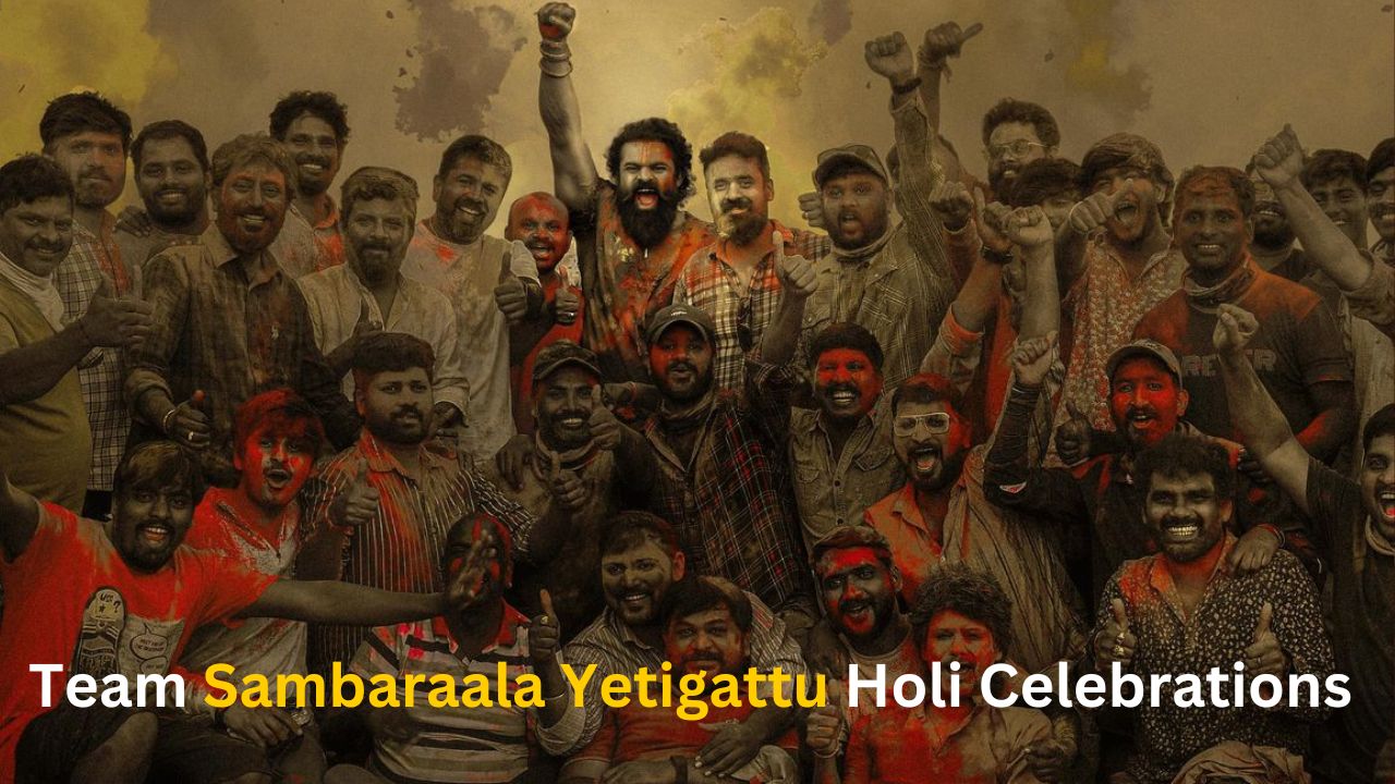 Sambaraala Yetigattu team celebrates Holi