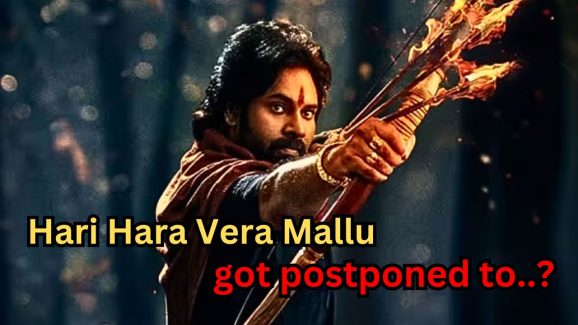 Hari hara Vera Mallu got postponed to..?
