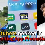 11 Youtubers booked in Betting App Promotion Case