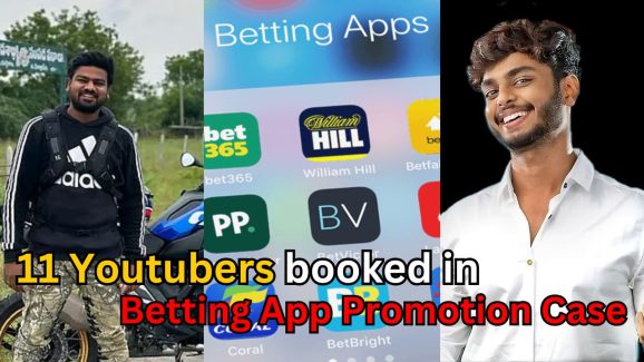 11 Youtubers booked in Betting App Promotion Case