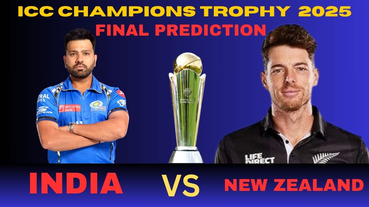 Champions Trophy 2025- India Vs New Zealand Final prediction!