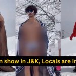 fashion show in J&K, Locals are in shock