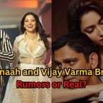 Tamannaah and Vijay Varma Breakup: Rumors or real?