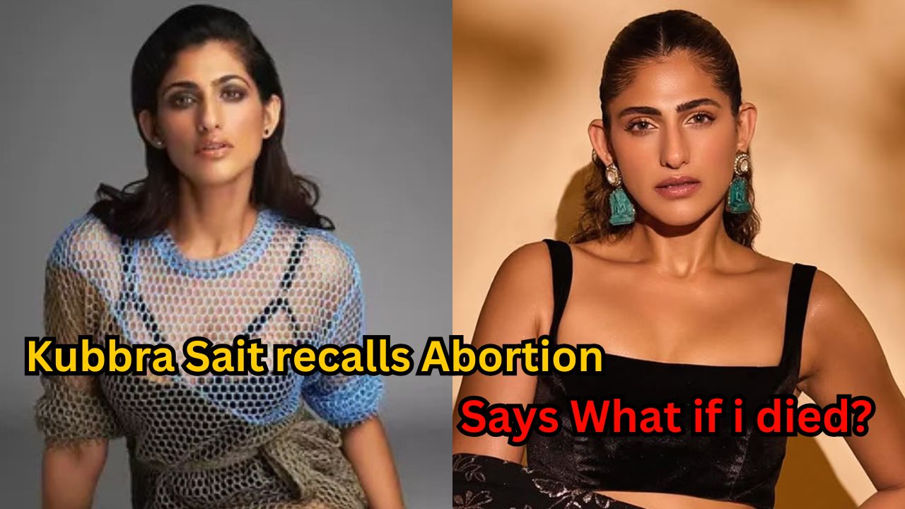 Kubbra Sait recalls abortion: Says What if i died?