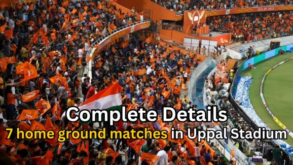Sunrisers Hyderabad 7 home ground matches in Uppal Stadium: Full Details