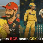 RCB Wins after 17 Years in Chepauk, Breaks the Jinx.