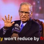 Narayana Murthy: “Poverty won’t reduce by freebies”
