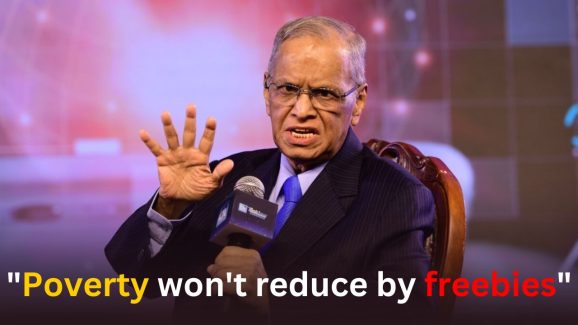 Narayana Murthy: “Poverty won’t reduce by freebies”