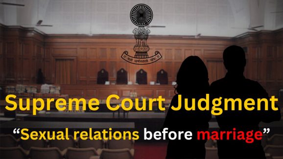 Sexual relations before marriage, Supreme court judgment!