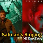 Sikandar: Edited many scenes which includes Salman’s Singing