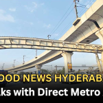 Great News for Hyderabad: Skywalks with Direct Metro Access!