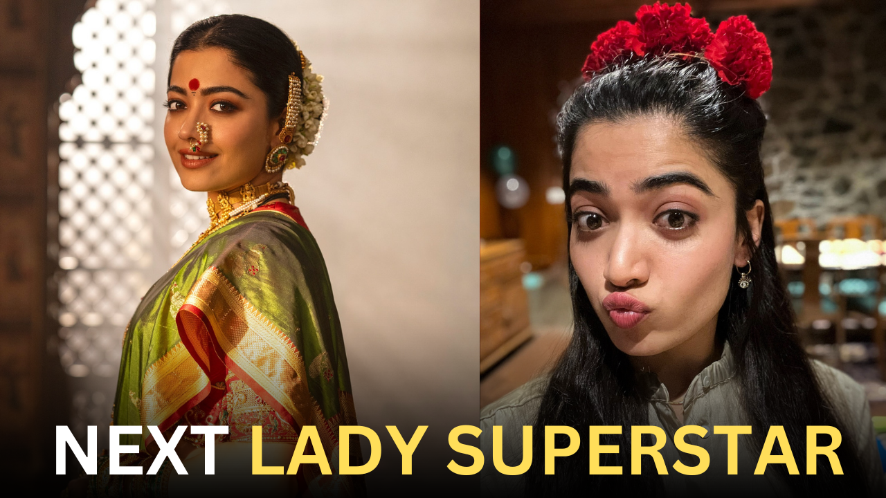 Rashmika Mandanna to become the next ‘Lady superstar’?
