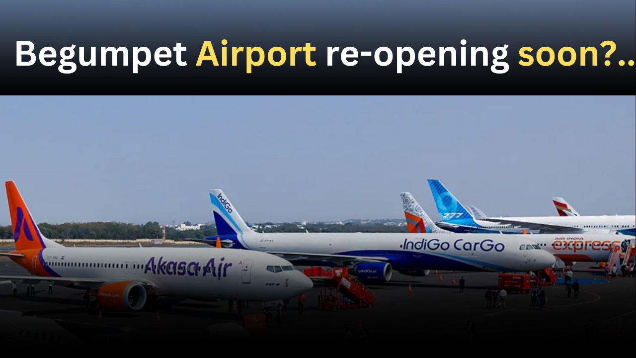Begumpet Airport re-opening soon?..Good News!