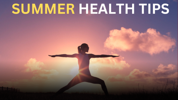 Beating the Summer Heat: A Healthy Guide!