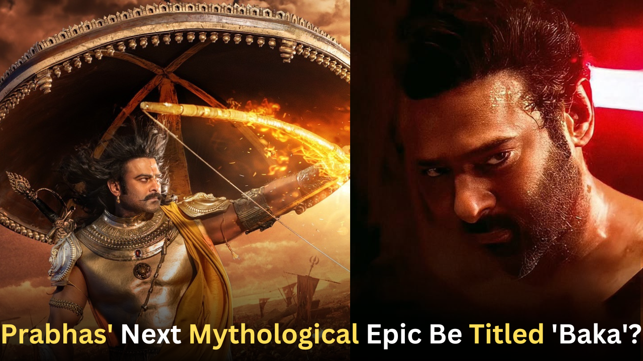 Will Prabhas’ next mythological epic be named ‘Baka’? Know what is the information