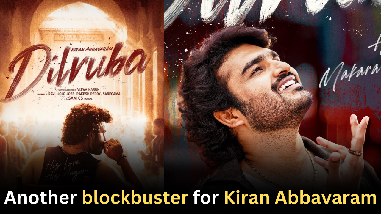 Dil Ruba: another blockbuster in Kiran Abbavaram’s career?