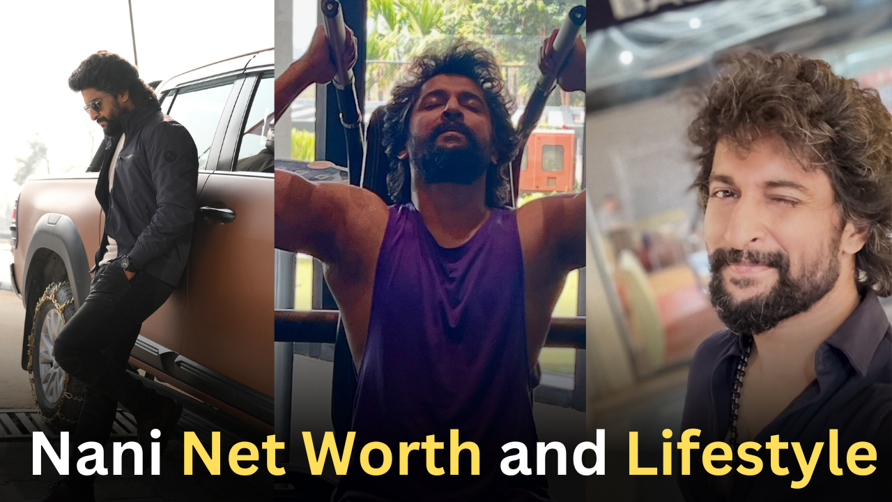 Natural Star Nani: A Glimpse into His 2025 Net Worth and Lifestyle