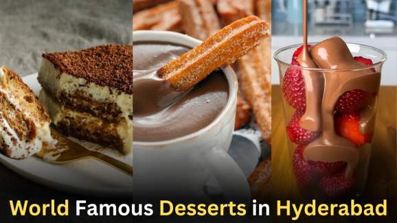 5 World Famous Desserts in Hyderabad!