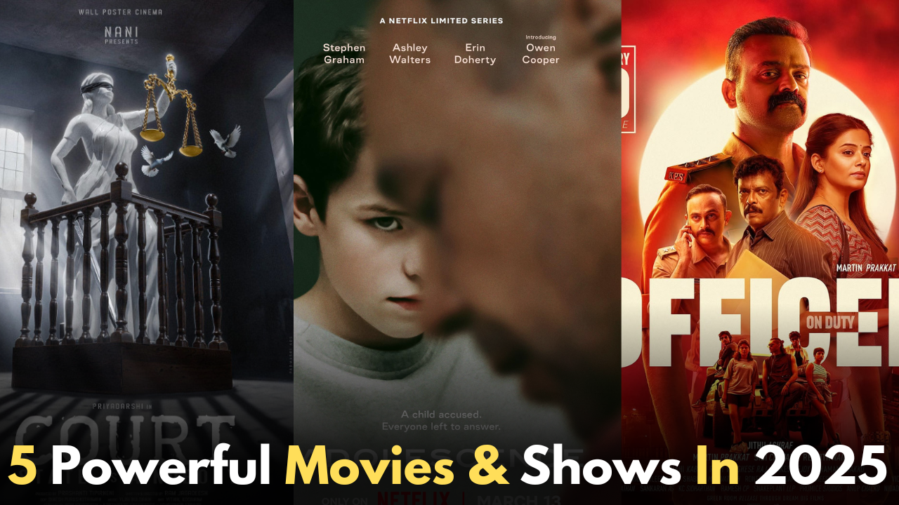 Top 5 Powerful Movies & Shows In 2025 You Should Watch!