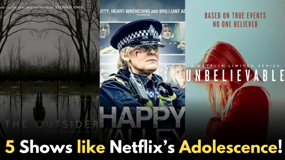 5 Shows to watch if you liked the Netflix’s Adolescence