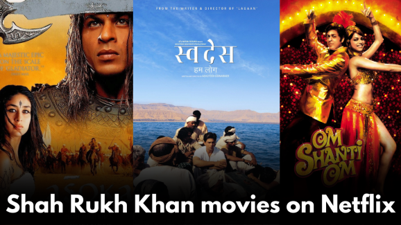 7 Shah Rukh Khan movies on Netflix that you shouldn’t miss!