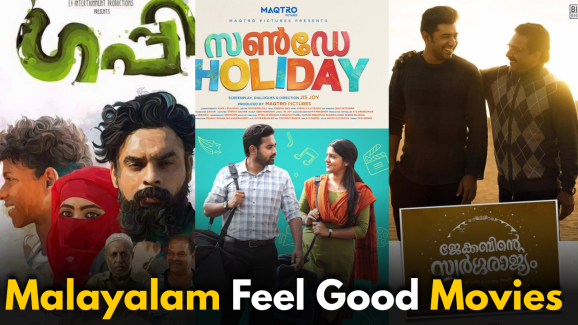 7 Best Malayalam Feel- Good Movies That You Shouldn’t Miss