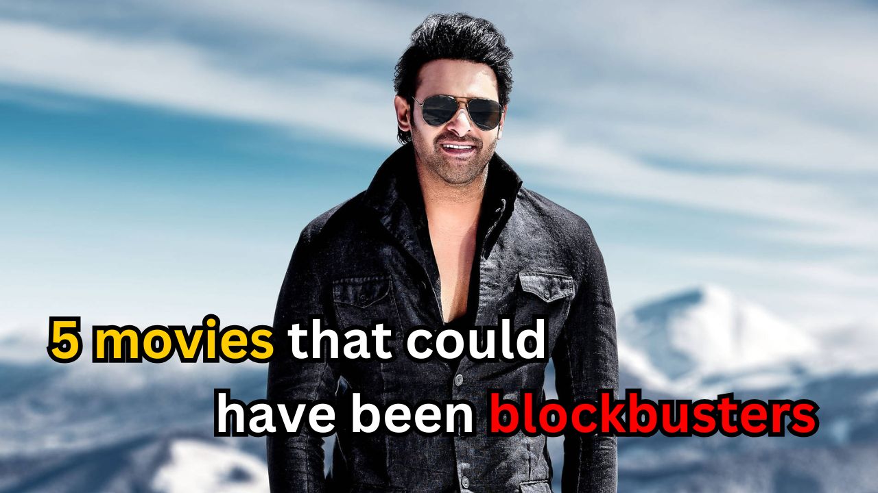 5 Prabhas movies that could have been blockbusters