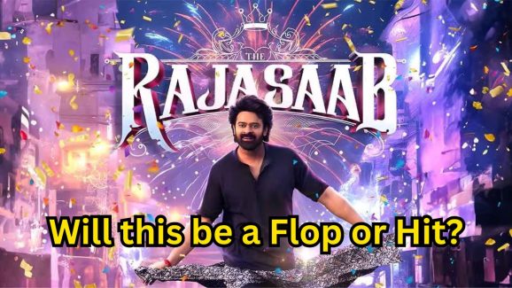 The Raja Saab Box Office Predictions: Will this be a flop or hit?