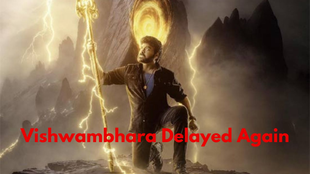 Vishwambhara Delayed Again..!