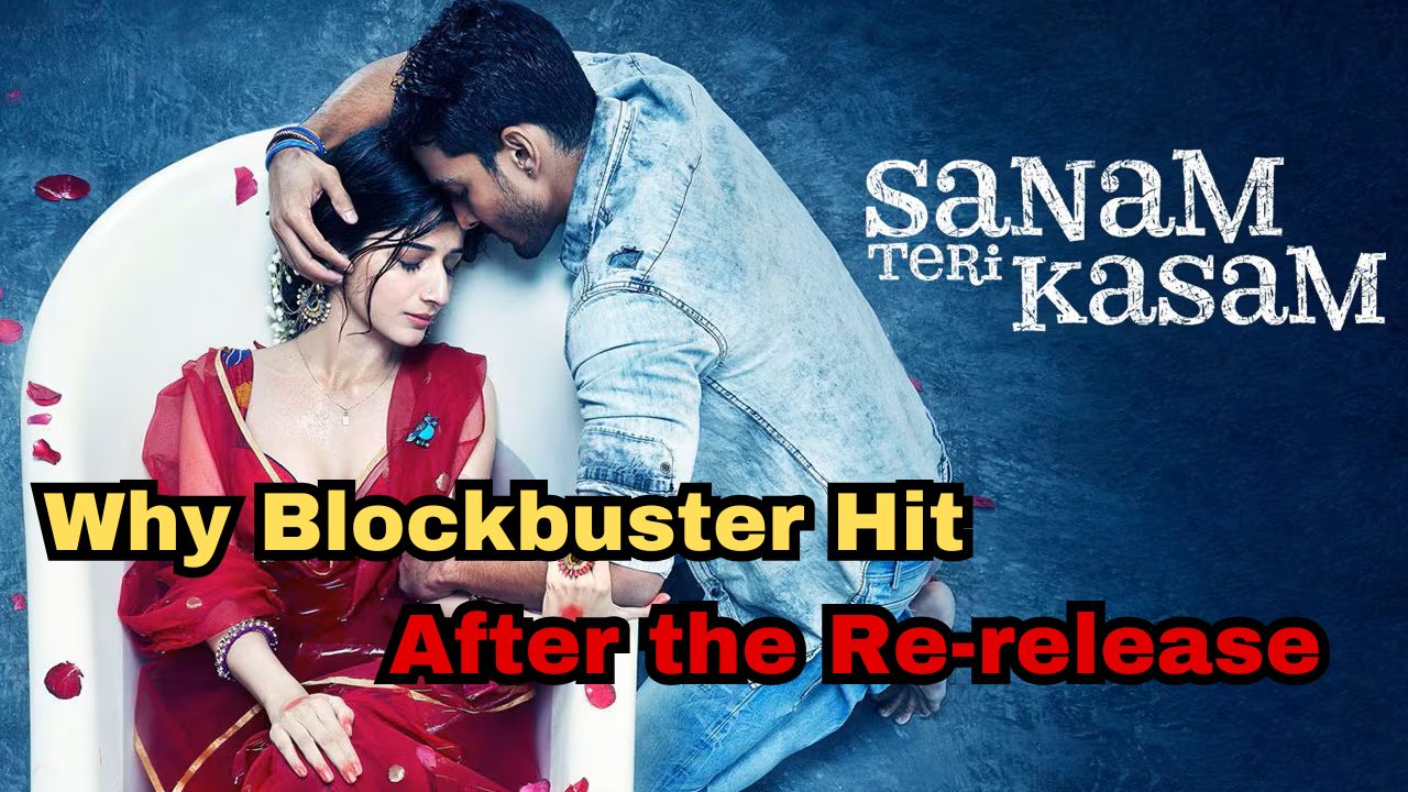 Why Sanam Teri Kasam became blockbuster hit after the re-release