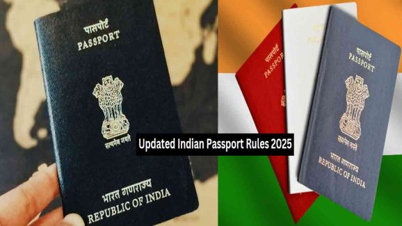 Updated Indian Passport Rules 2025: Key Updates and Required Documents