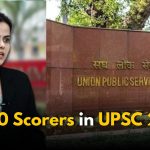 Top 10 Scorers in UPSC Civil Services 2024