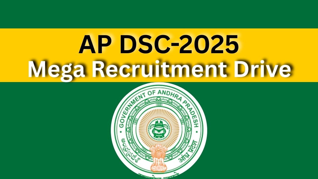 AP DSC-2025 Notification: Mega Recruitment Drive Complete Details