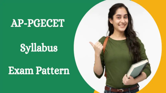 AP PGCET 2025: How to Apply, Download Syllabus PDF & Key Dates