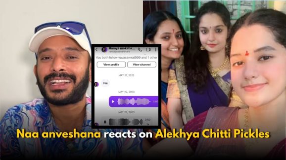 Naa Anveshana reacts on Alekhya Chitti Pickles