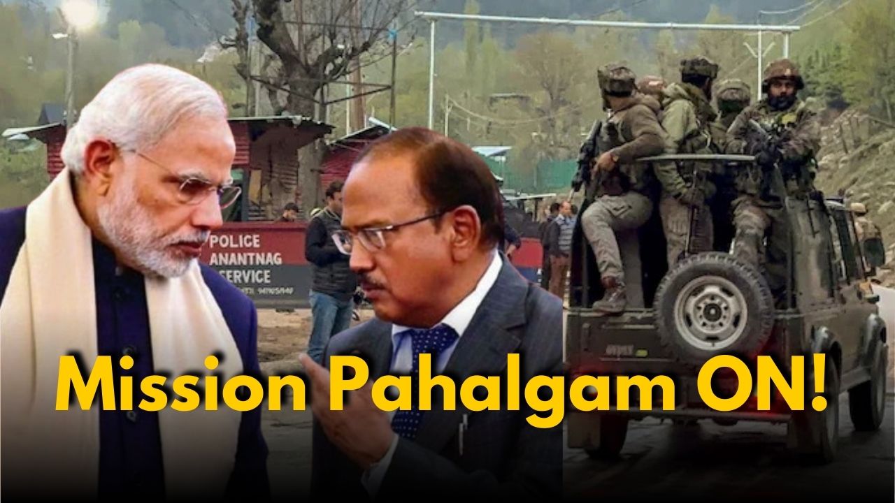 Pahalgam Terror Attack: Doval Leads India’s Strike on Terror