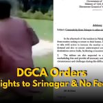 Pahalgam Attack: DGCA Directs More Flights to Srinagar & No Fees Hike