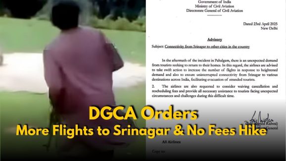 Pahalgam Attack: DGCA Directs More Flights to Srinagar & No Fees Hike