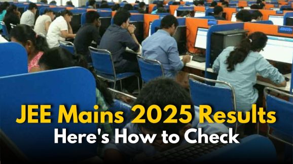 JEE Mains 2025 Results Soon: Here’s How to Check